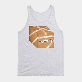 fragile masculinity in a box Tank Top